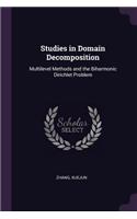 Studies in Domain Decomposition