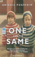 One and the Same: My Life as an Identical Twin and What I've Learned about Everyone's Struggle to Be Singular