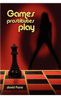 Games Prostitutes Play