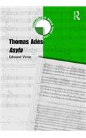 Thomas Ades: Asyla