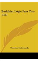 Buddhist Logic Part Two 1930