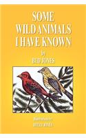 Some Wild Animals I Have Known