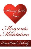 Moments Of Meditation