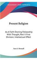 Present Religion
