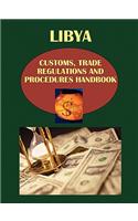 Libya Customs, Trade Regulations and Procedures Handbook