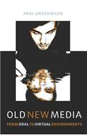 Old New Media