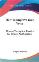 How To Improve Your Voice