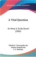 Vital Question