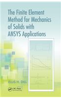 Finite Element Method for Mechanics of Solids with ANSYS Applications