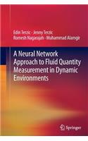 A Neural Network Approach to Fluid Quantity Measurement in Dynamic Environments