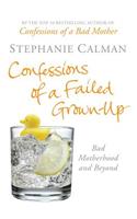Confessions of a Failed Grown-Up