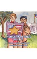 Heroes Were Made on 9/11