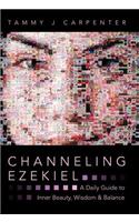 Channeling Ezekiel