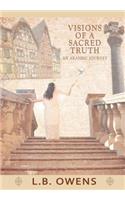 Visions of a Sacred Truth