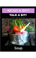 Read a Bit! Talk a Bit!: Soup(Read a Bit! Talk a Bit!)