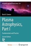 Plasma Astrophysics, Part I