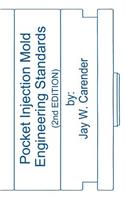 Pocket Injection Mold Engineering Standards, 2nd EDITION
