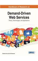 Handbook of Research on Demand-Driven Web Services