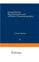 Immobilized Biochemicals and Affinity Chromatography
