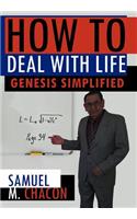 How to Deal with Life: Genesis Simplified