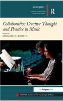 Collaborative Creative Thought and Practice in Music