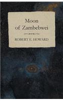 Moon of Zambebwei: (English)