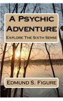 A Psychic Adventure