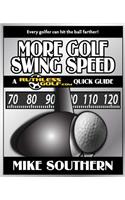 More Golf Swing Speed