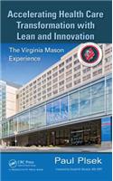 Accelerating Health Care Transformation with Lean and Innovation
