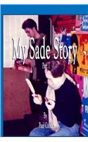 My Sade Story Part 1: My Sade Story Part 1(1 My Sade Story)