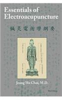 Essentials of Electroacupuncture Third Edition