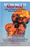 Nothing Was Ever Normal: Memoirs of a Pioneer in the United States Missile and Space Programs