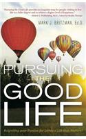 Pursuing the Good Life