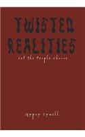 Twisted Realities: Let the People Choose(English)