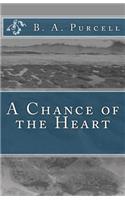 A Chance of the Heart