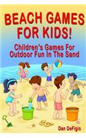 Beach Games For Kids!