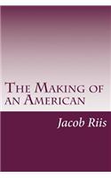 Making of an American