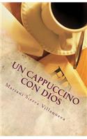 Un cappuccino con Dios