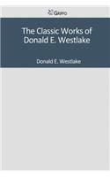 The Classic Works of Donald E. Westlake