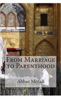 From Marriage to Parenthood