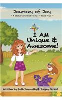 I AM Unique & Awesome!