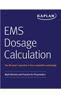 EMS Dosage Calculation: Math Review and Practice for Paramedics