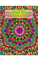 Big Kids Coloring Book: Intermediate Zendalas (Zentangled Mandalas - Single Pages for Markers and Paints)