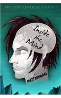 Inside The Mind of Mattophobia