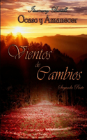 Vientos de Cambios (segunda parte)