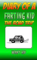 Diary of a Farting Kid - The Road Trip