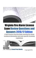 Virginia Fire Alarm License Exam Review Questions and Answers 2016/17 Edition