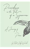 Providence in the Fall of a Sparrow: A Journey of Poems