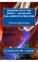 Sleeping with the Enemy - Achieving Collaborative Success