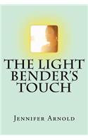 Light Bender's Touch